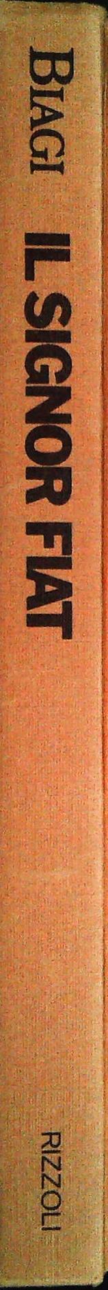 IL SIGNOR FIAT - ENZO BIAGI - RIZZOLI 1976 - PRIMA EDIZIONE - OUTLET DEL LIBRO