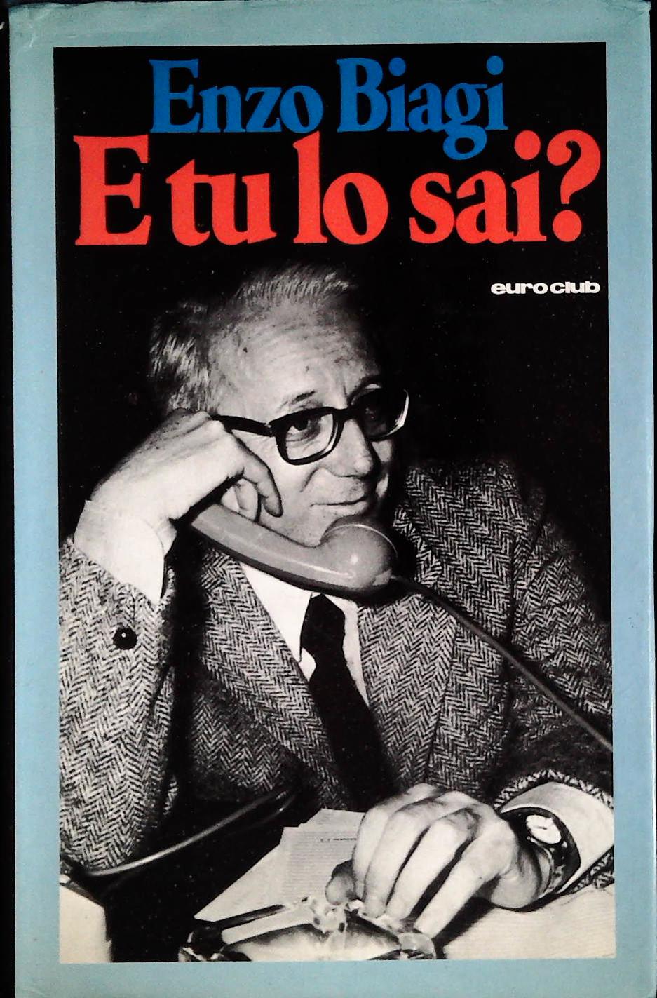 E TU LO SAI? - ENZO BIAGI - EUROCLUB 1978 - OUTLET DEL LIBRO