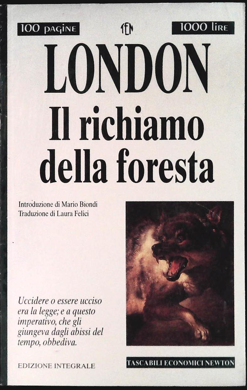IL RICHIAMO DELLA FORESTA - LONDON - NEWTON 1995 - OUTLET DEL LIBRO