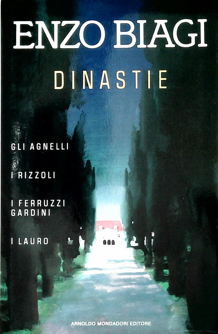 DINASTIE - ENZO BIAGI - MONDADORI 1988 - OUTLET DEL LIBRO
