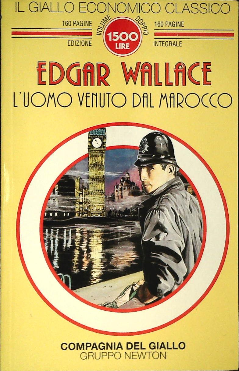 L'UOMO VENUTO DAL MAROCCO - EDGAR WALLACE - NEWTON 1995 - OUTLET DEL LIBRO