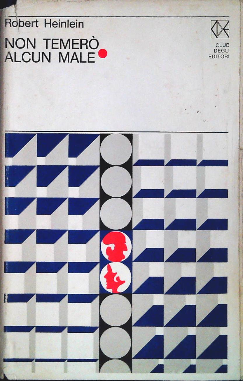 NON TEMERO' ALCUN MALE ROBERT HEINLEIN - CDE 1972 - OUTLET DEL LIBRO