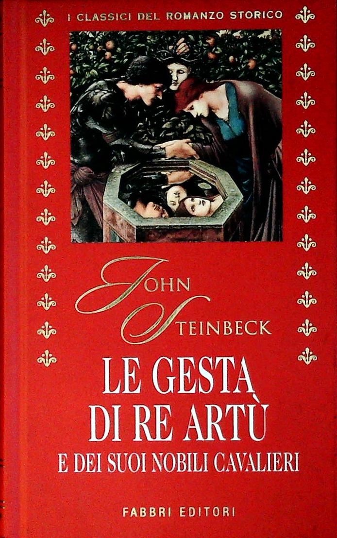 LE GESTA DI RE ARTU' - JOHN STEINBECK - FABBRI 2001- OUTLET DEL LIBRO