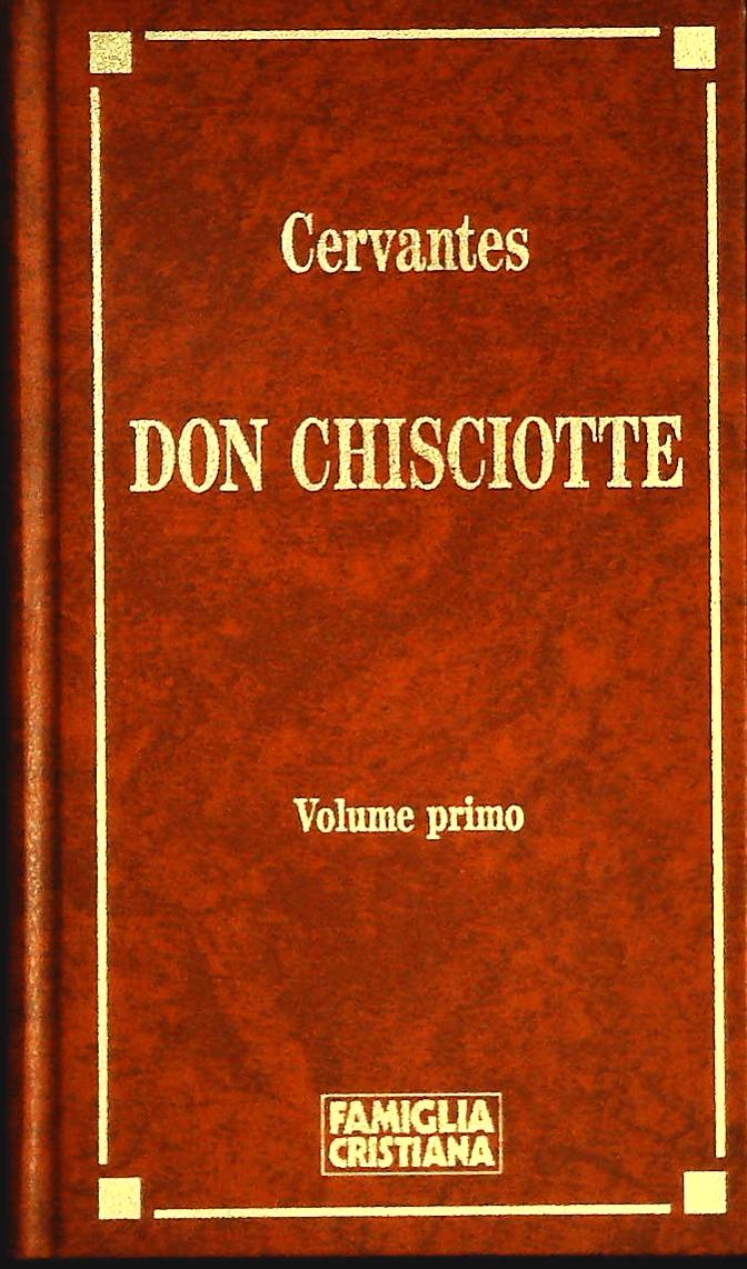 DON CHISCIOTTE - CERVANTES - 1995 - VOLUME PRIMO - OUTLET DEL LIBR0