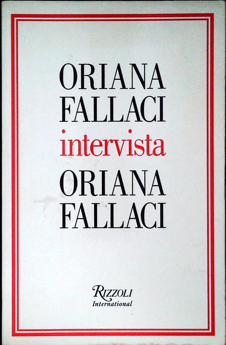 ORIANA FALLACI INTERVISTA ORIANA FALLACI - RIZZOLI 2004 - OUTLET DEL LIBRO