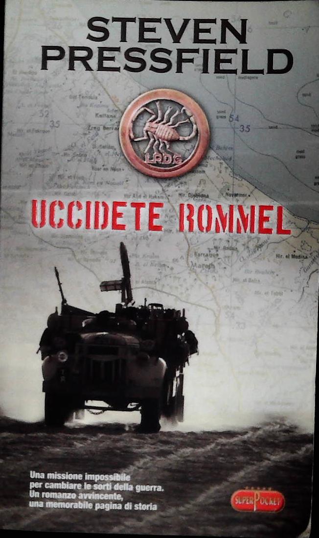 UCCIDETE ROMMEL - STEVEN PRESSFIELD - SUPERPOCKET 2009 - OUTLET DEL LIBRO