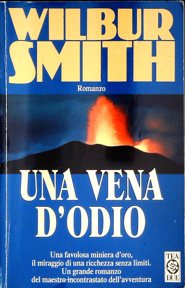 UNA VENA D'ODIO - WILBUR SMITH - TEA DUE 1997 - OUTLET DEL LIBRO