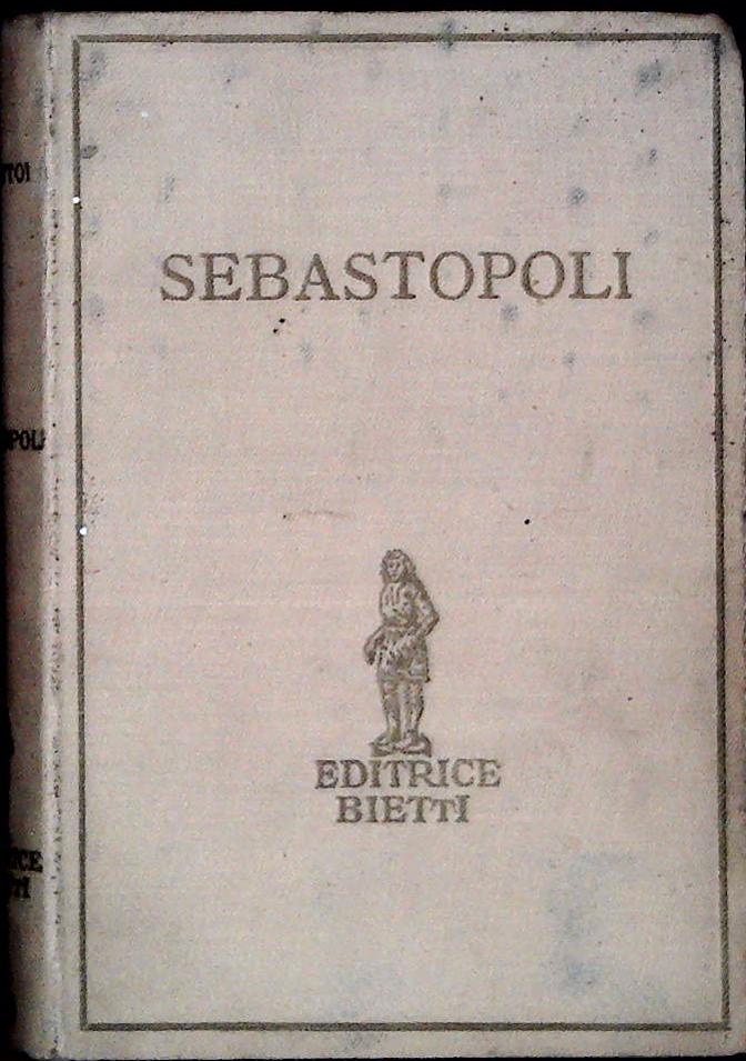 SEBASTOPOLI - LEONE TOLSTOI - BIETTI - OUTLET DEL LIBRO