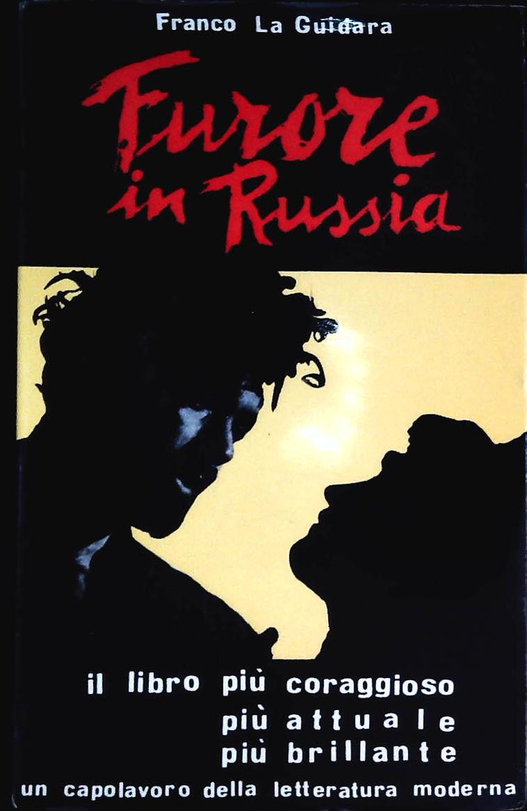 FURORE IN RUSSIA- FRANCO LA GUIDARA - ED. INTERNAZIONALI 1963-OUTLET DEL LIBRO