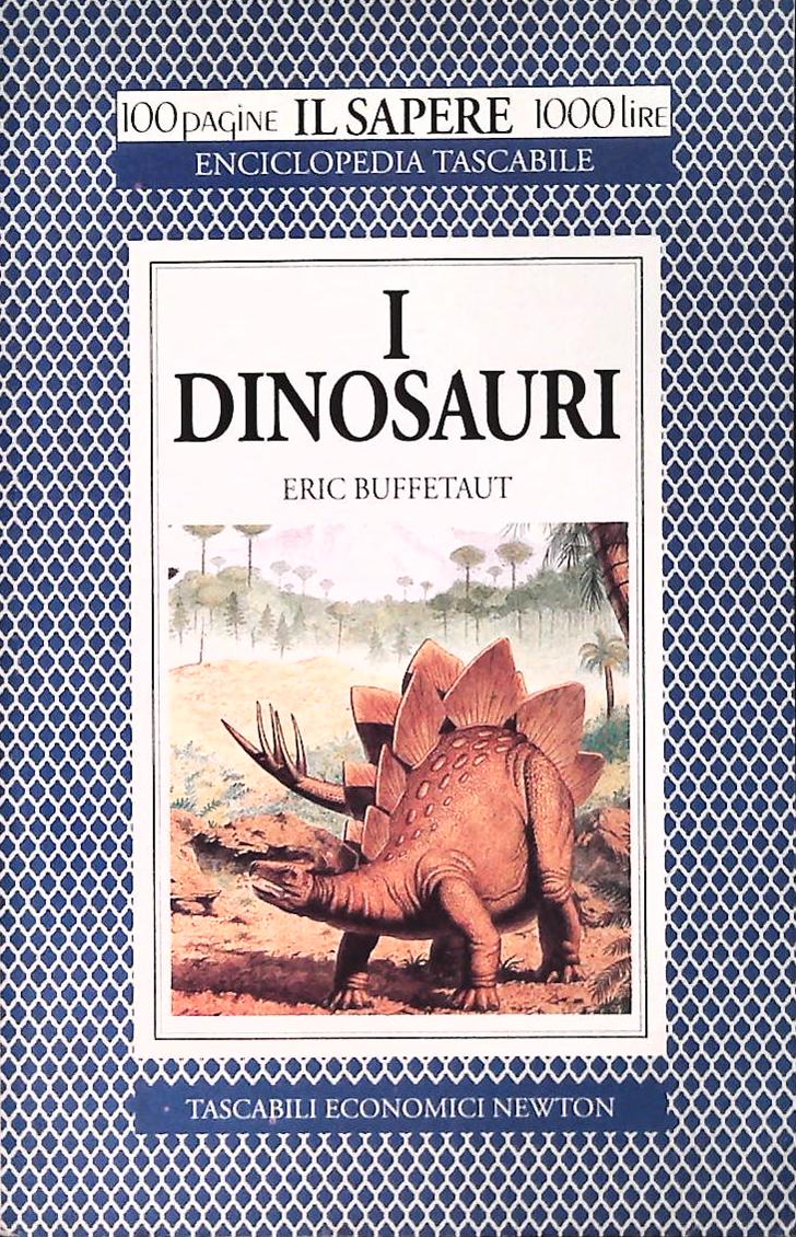 I DINOSAURI - ERIC BUFFETAUT - NEWTON 1994 - OUTLET DEL LIBRO