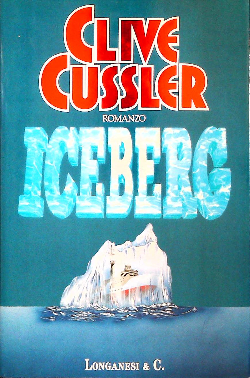 ICEBERG - CLIVE CUSSLER - LONGANESI 1995 - OUTLET DEL LIBRO