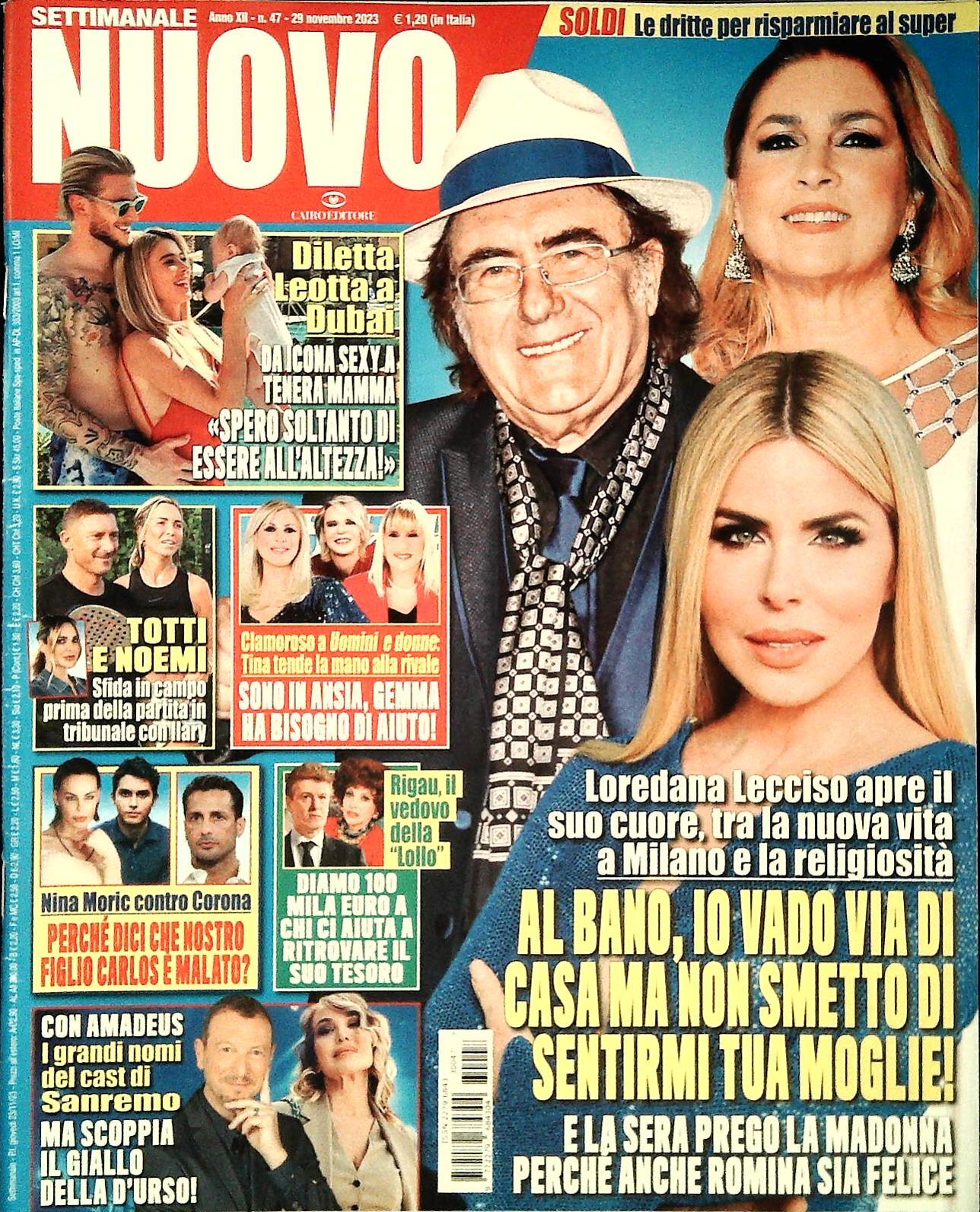 SETTIMANALE NUOVO - 29 NOVEMBRE 2023 - DILETTA LEOTTA-AL BANO-TOTTI NOEMI