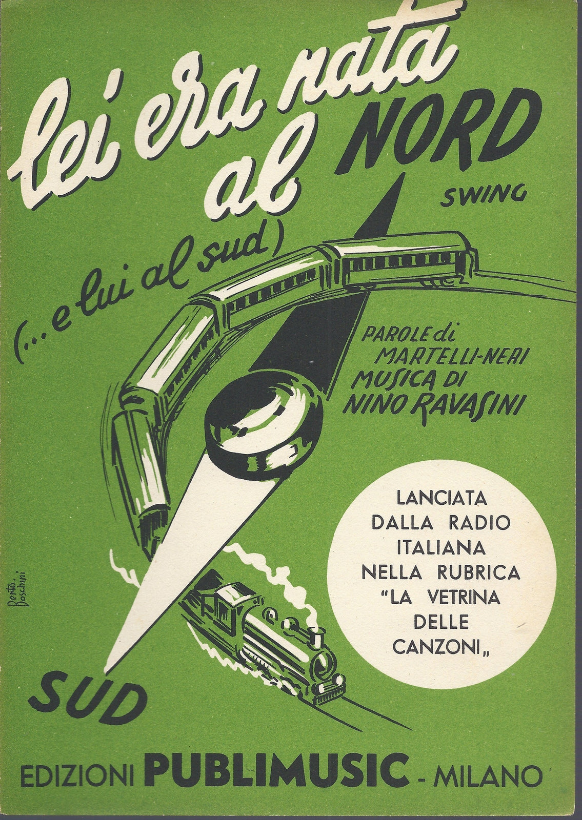 LEI ERA NATA AL NORD ...e lui al Sud Martelli, Neri - N. Ravasini -- SPARTITO