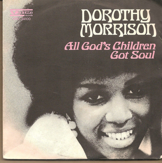 ALL GOD'S CHILDREN GOT SOUL - PUT A LITTLE LOVE IN YOUR HEART - DOROTHY MORRISON