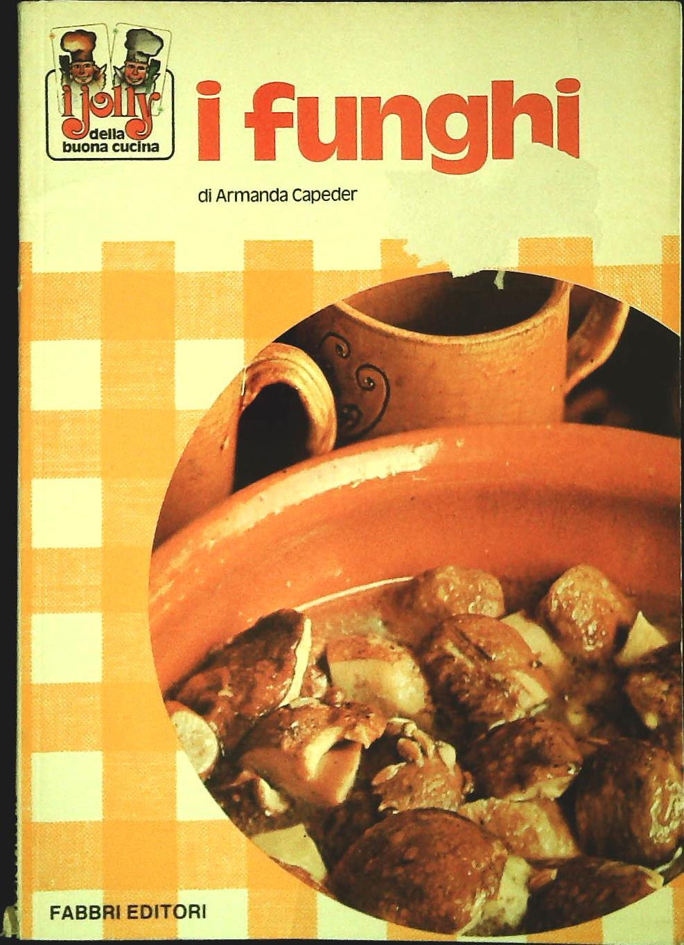 I FUNGHI - ARMANDA CEPEDER - FABBRI 1992 - OUTLET DEL LIBRO