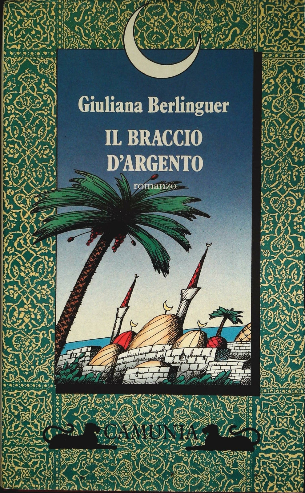 IL BRACCIO D'ARGENTO - GIULIANA BERLINGUER