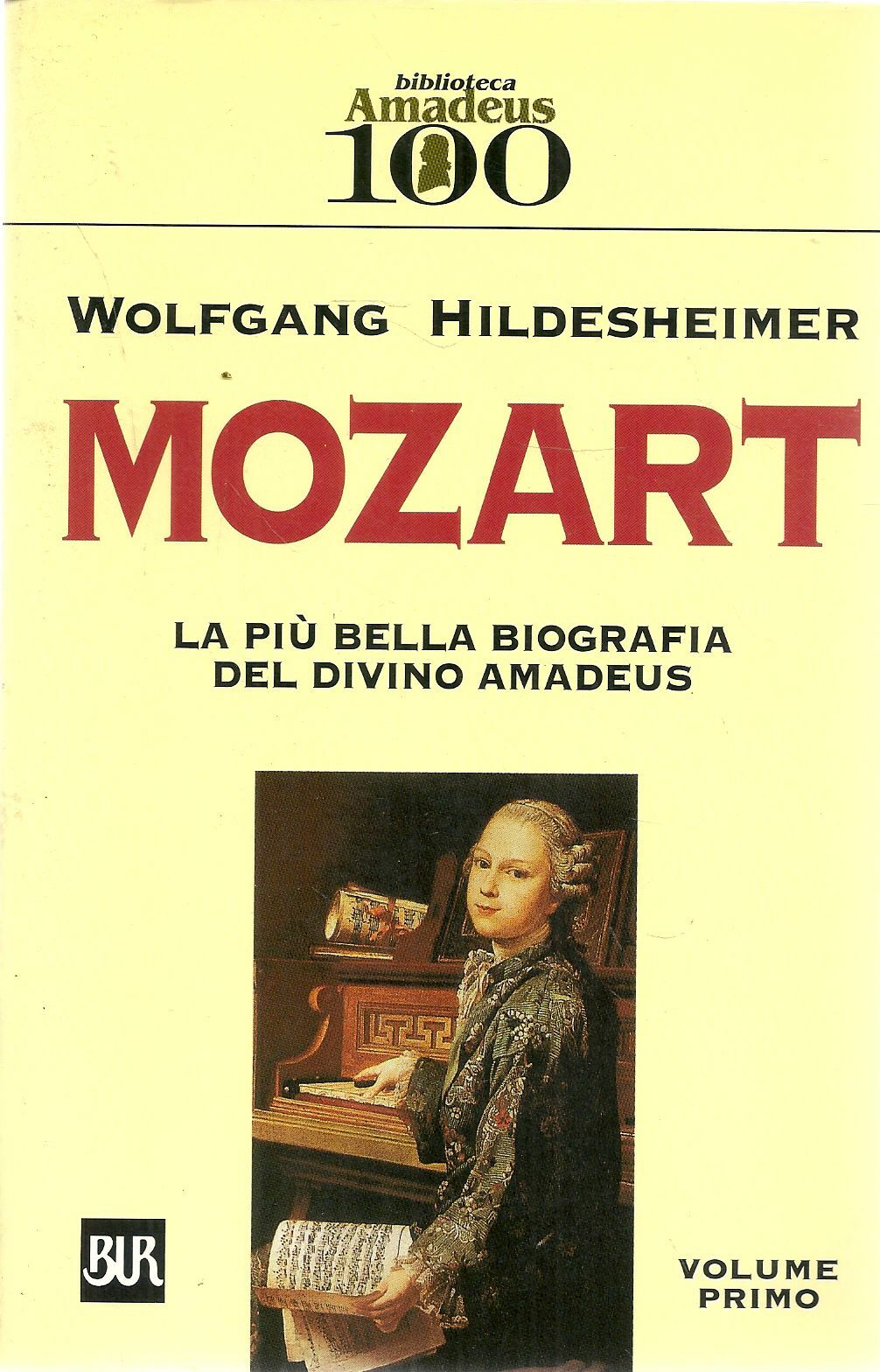 MOZART - WOLFANG HILDESHEIMER VOLUME PRIMO - RIZZOLI BUR 1998 - OUTLET DELL IBRO