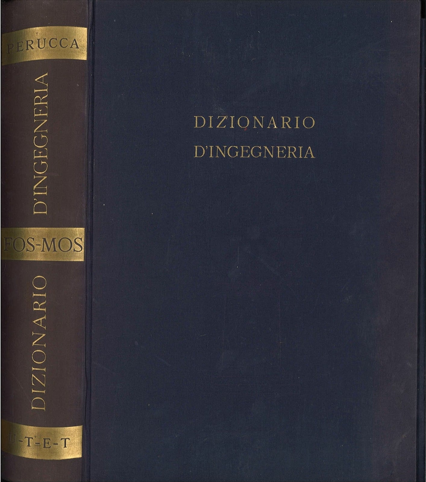 DIZIONARIO DI INGEGNERIA - ELIGIO PERUCCA, VOL. 3 FOS-MOS