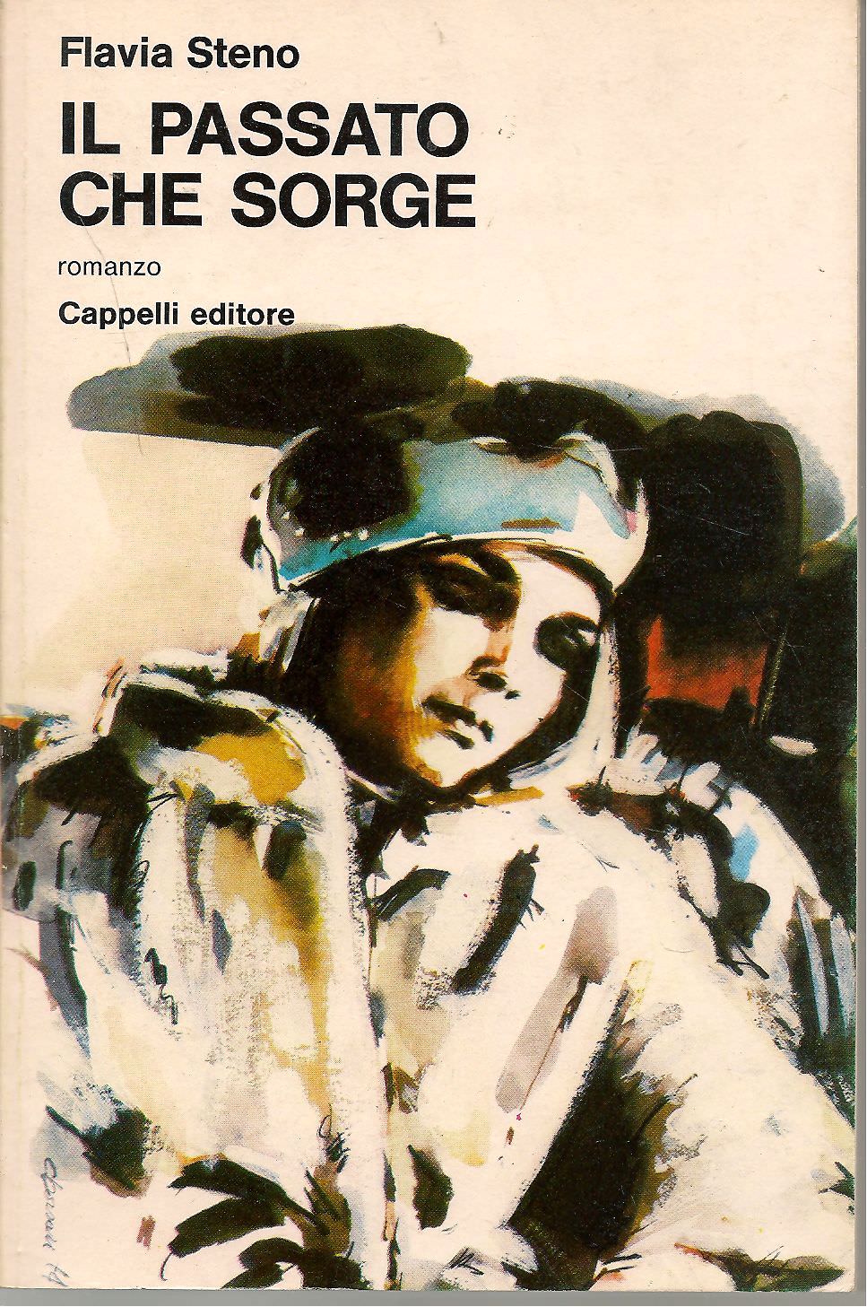 IL PASSATO CHE SORGE - FLAVIA STENO