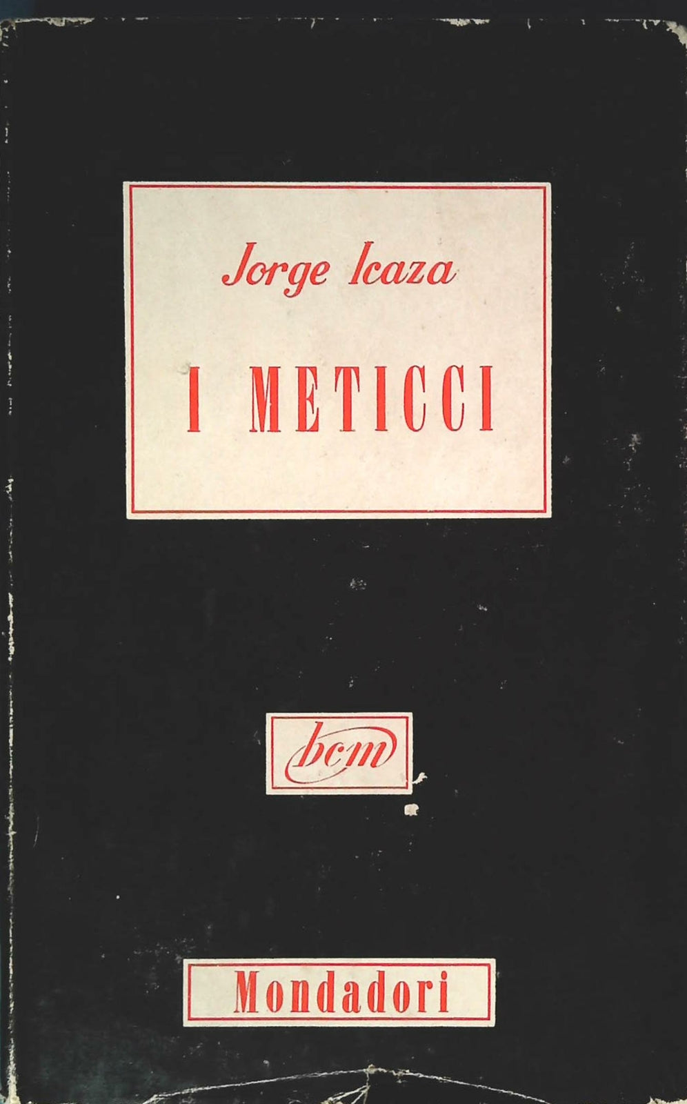 I METICCI - JORGE ICAZA