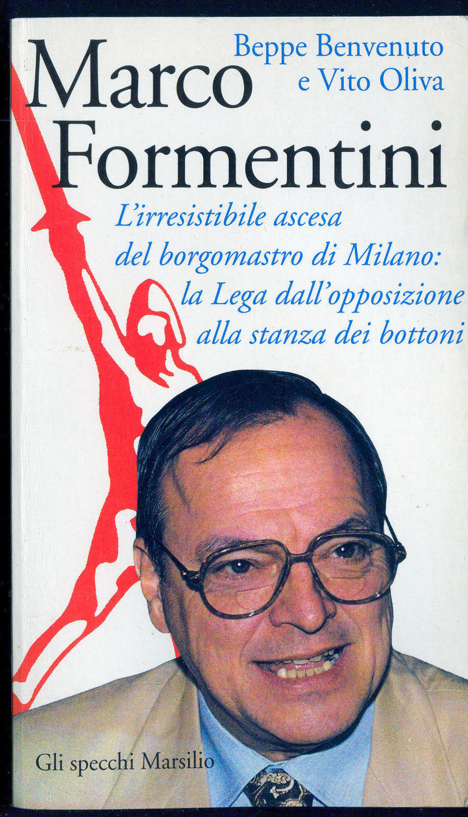 MARCO FORMENTINI - BEPPE BENVENUTO, VITO OLIVA