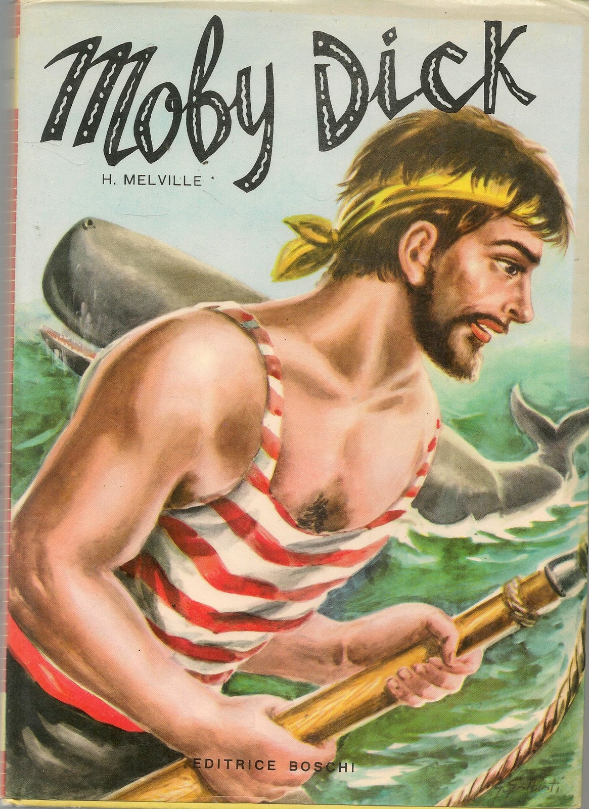 MOBY DICK - HERMAN MELVILLE - ED. BOSCHI 1967