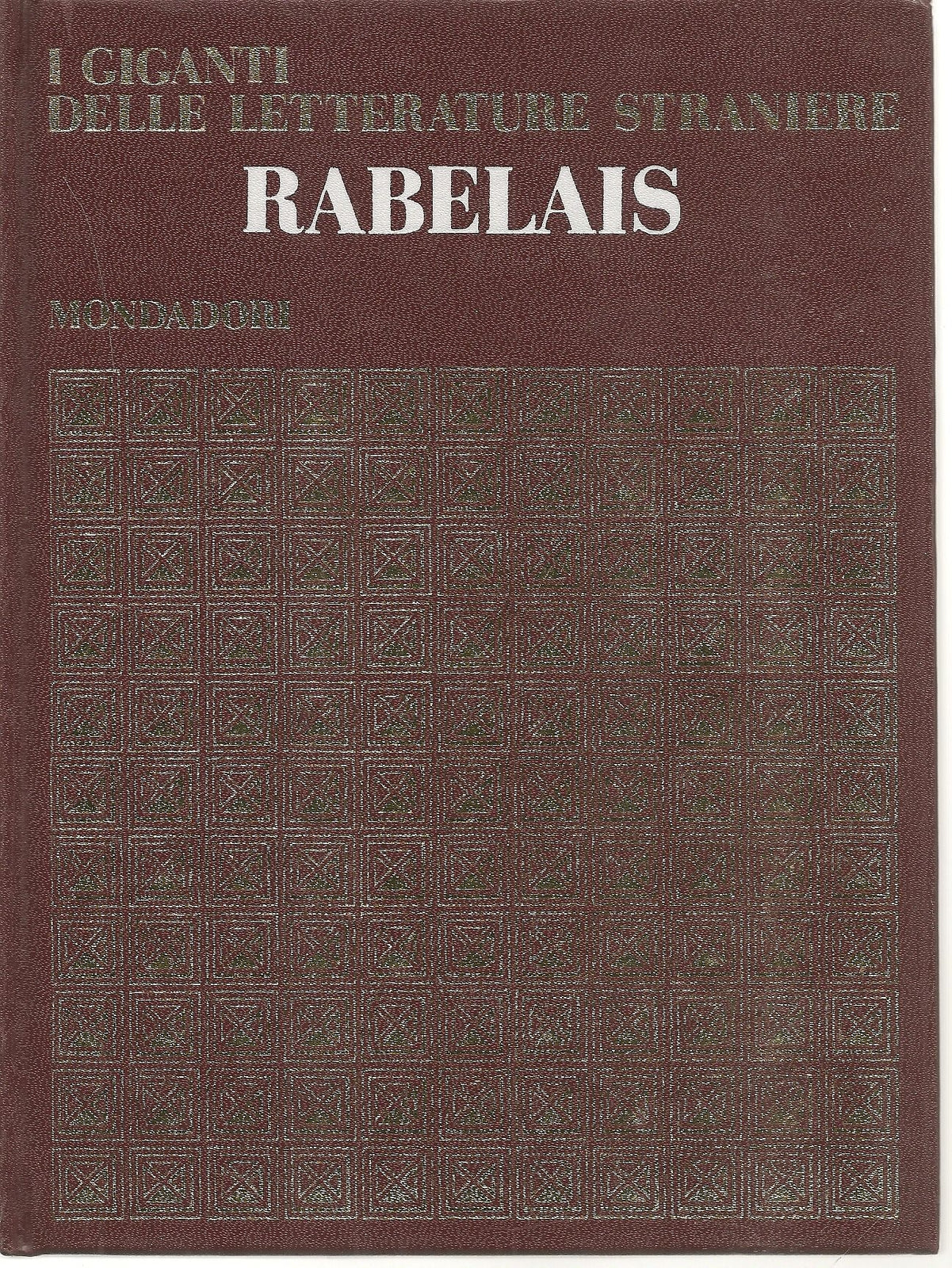 RABELAIS - I GIGANTI DELLE LETTERATURE STRANIERE