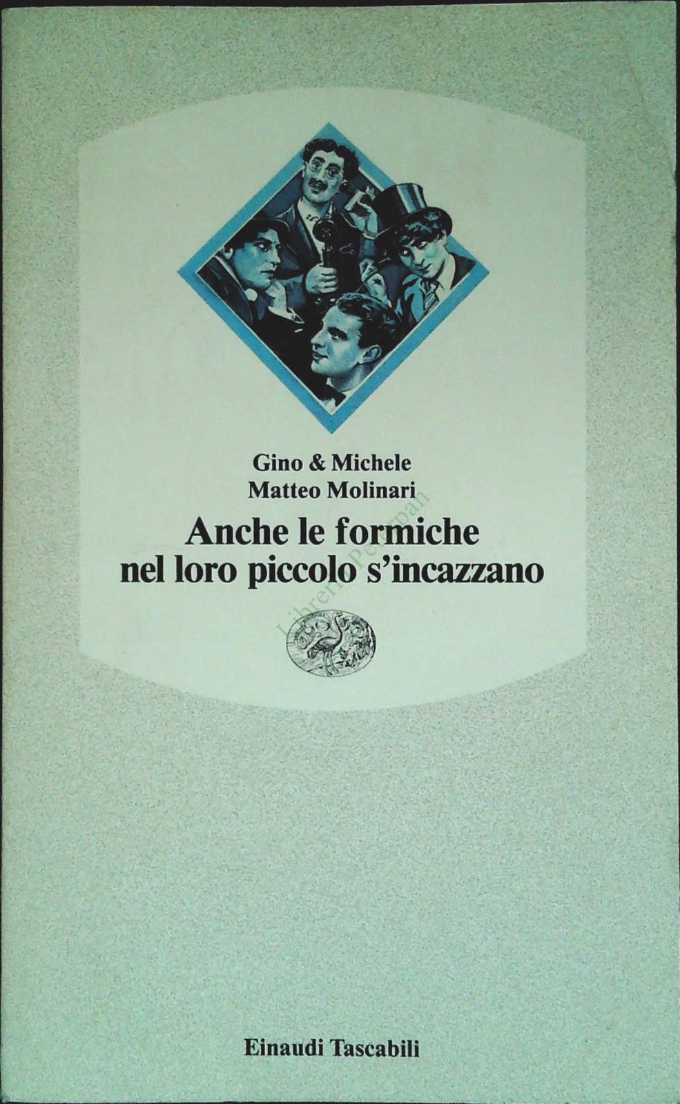 ANCHE LE FORMNICHE NEL LORO PICCOLO SI INCAZZANO -EINAUDI 1992 -OUTLET DEL LIBRO