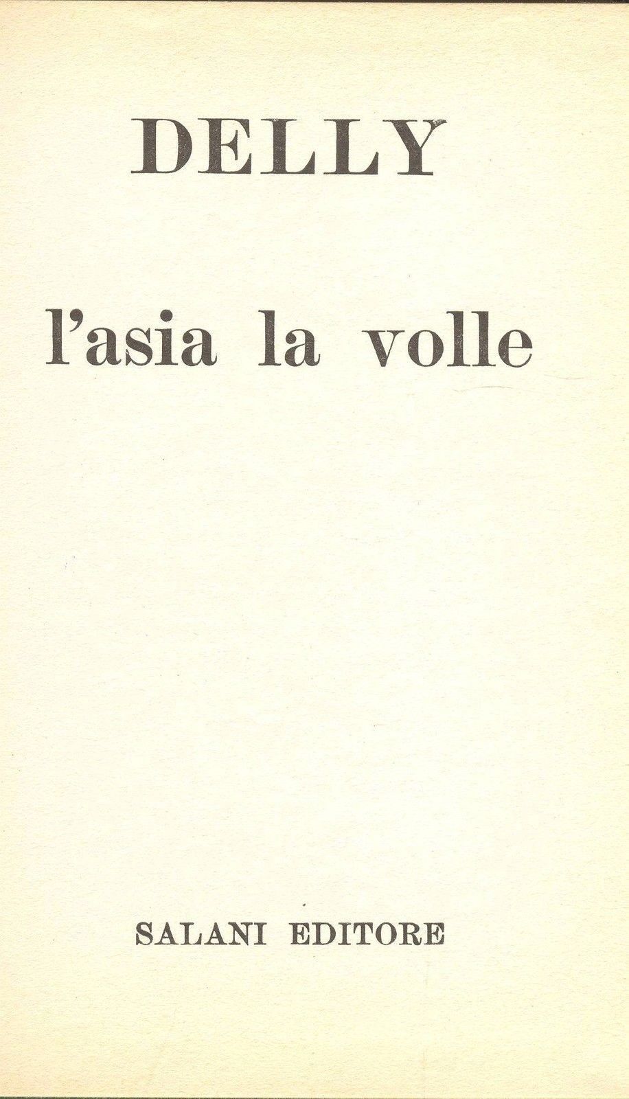 L'ASIA LA VOLLE - DELLY