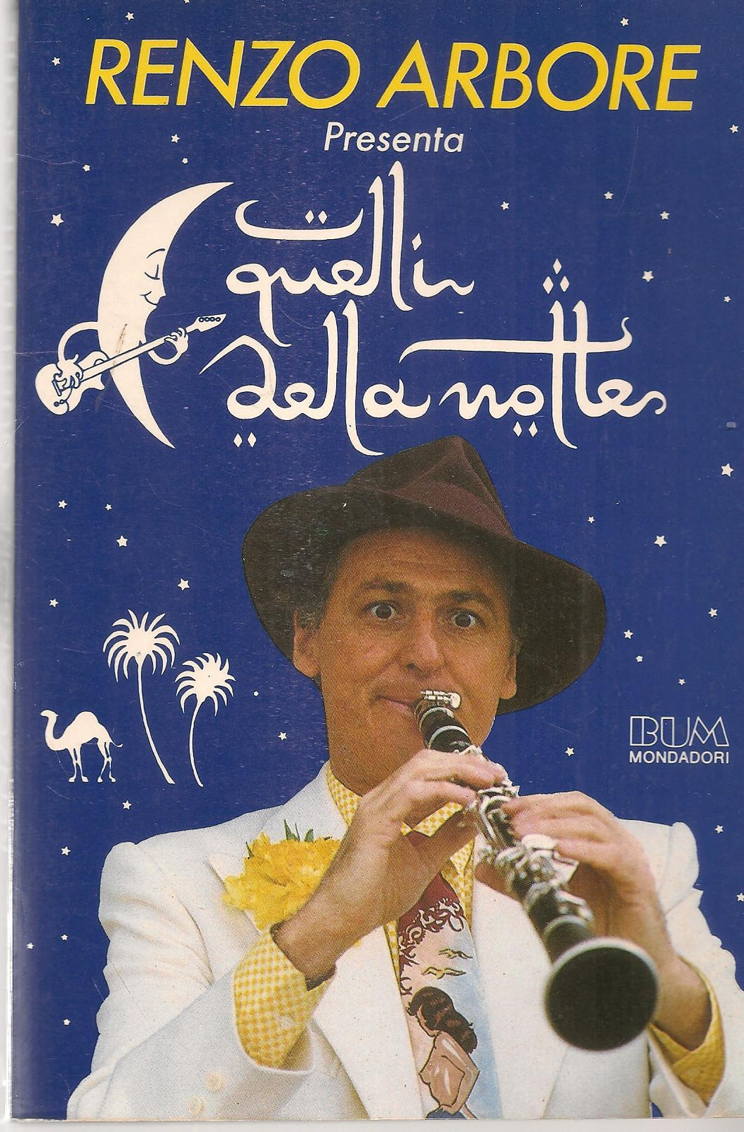 QUELLI DELLA NOTTE - RENZO ARBORE - MONDADORI 1985 - OUTLET DEL LIBRO