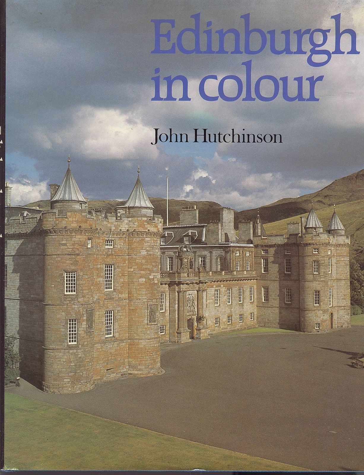EDINBOURGH IN COLOUR - JOHN HUTCHINSON