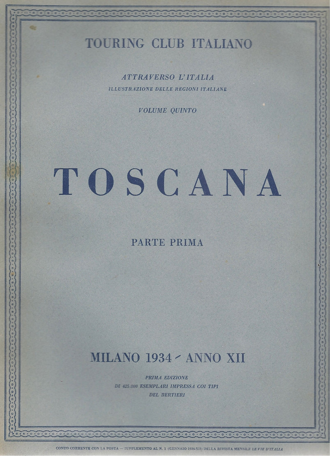 ATTRAVERSO L'ITALIA - TOSCANA PARTE PRIMA -1934