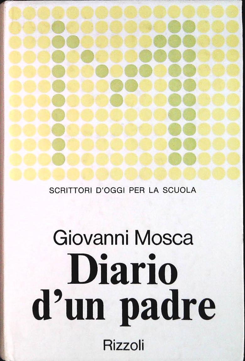 DIARIO DI UN PADRE - GIOVANNI MOSCA