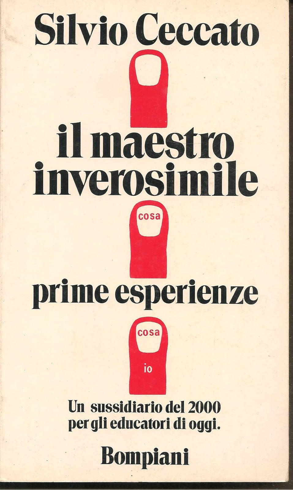 IL MAESTRO INVEROSIMILE prime esperienze - SILVIO CECCATO