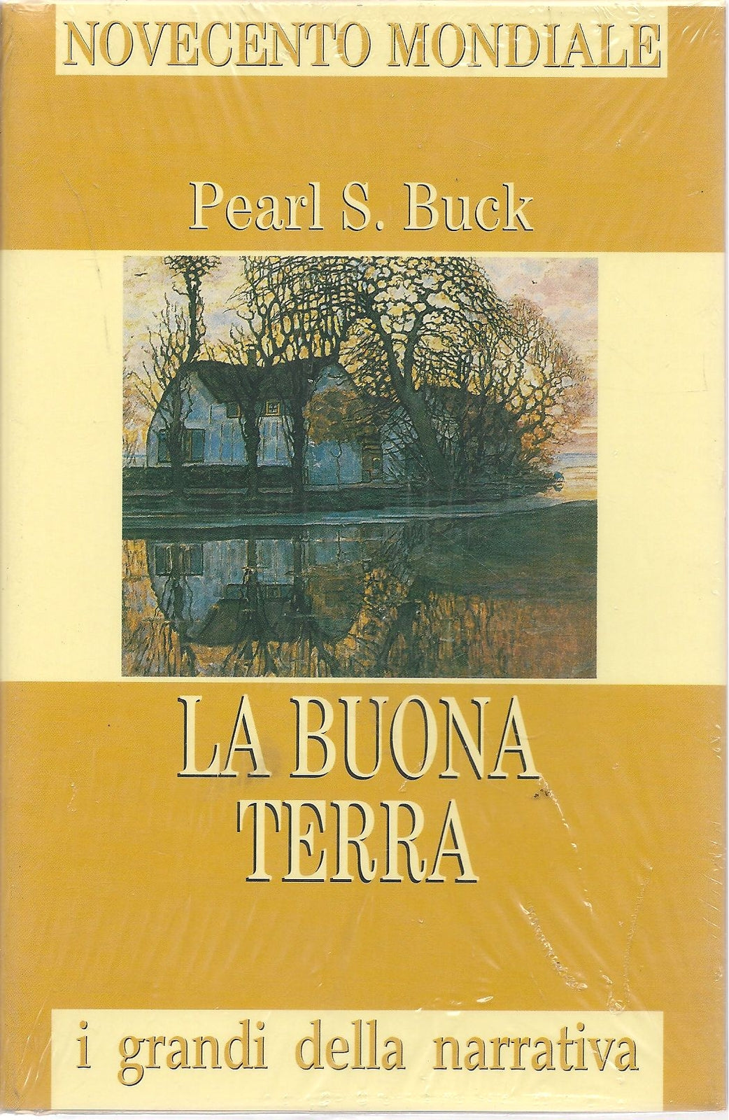 LA BUONA TERRA - PEARL S. BUCK - I GRANDI DELLA NARRATIVA