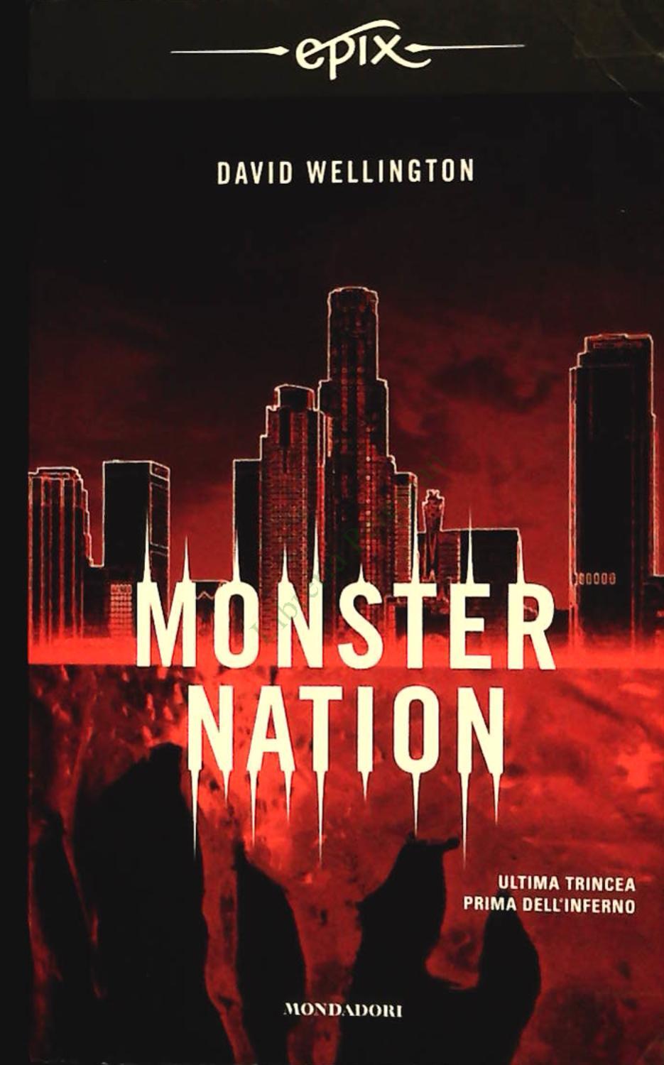 MONSTER NATION - DAVID WELLINGTON - MONDADORI 2009 - OUTLET DEL LIBRO