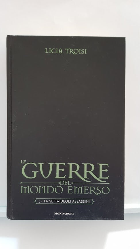 LE GUERRE DEL MONDO EMERSE - LICIA TROISA