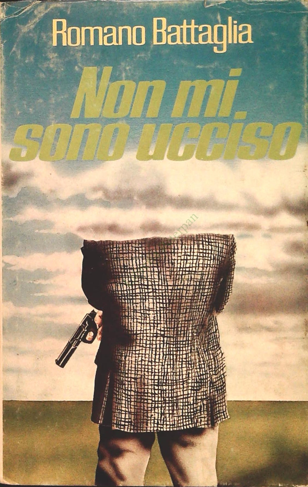 NON MI SONO UCCISO - ROMANO BATTAGLIA