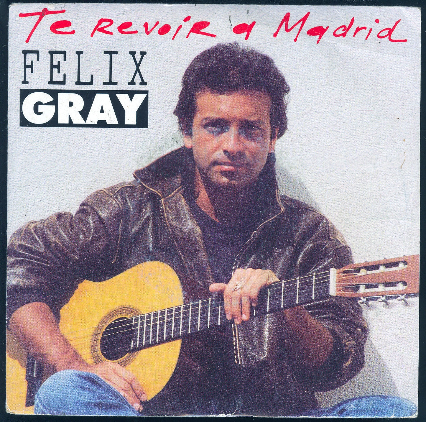 TE REVOIRE A MADRID - QUAND TU T'ENDORS # FELIX GRAY