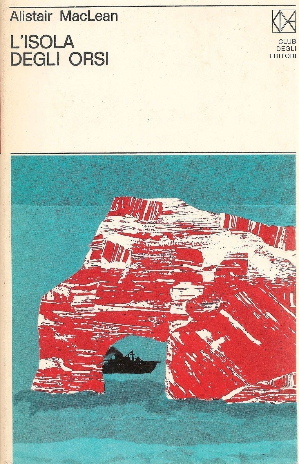 L'ISOLA DEGLI ORSI - ALISTAR MacLEAN - ED. CDE 1972