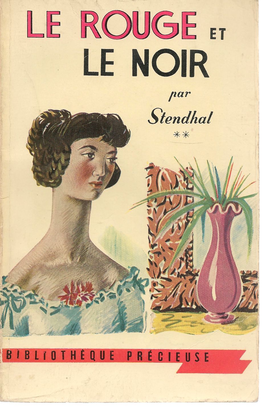 LE ROUGE ET LE NOIR - STENDHAL FRENCH TEXT VOL. SECONDO