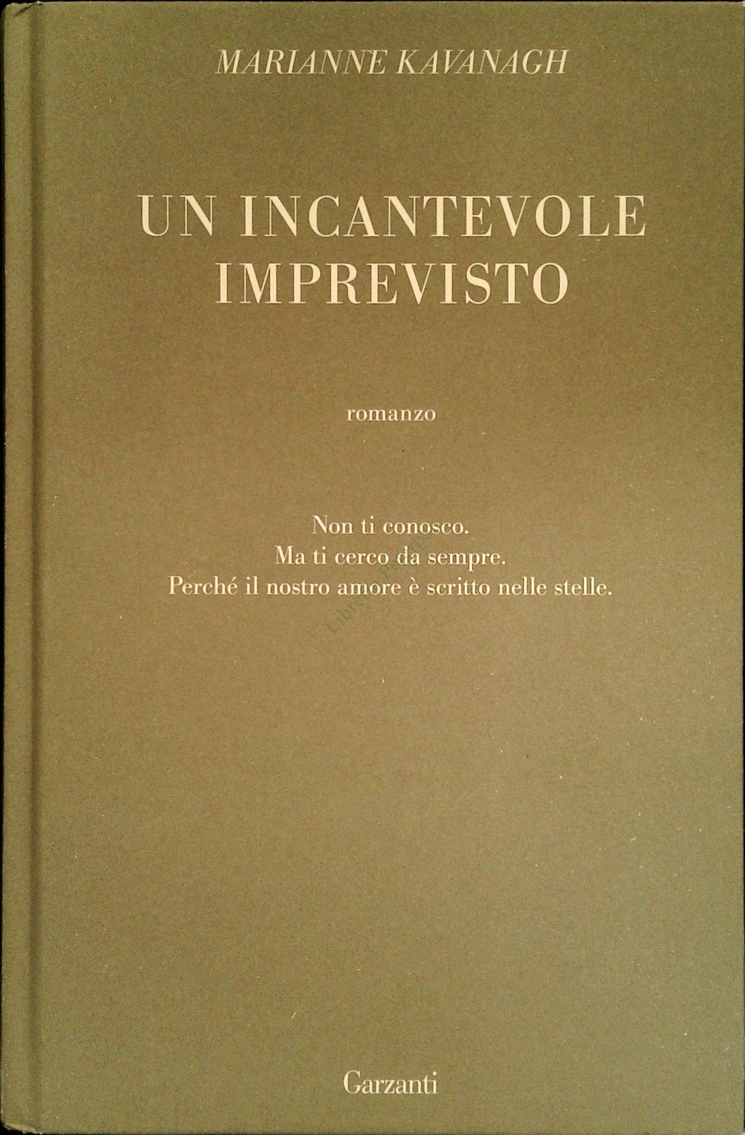 UN INCANTENVOLE IMPREVISTO - MARIANNE KAVANAGH - GARZANTI 2014 -OUTLET DEL LIBRO