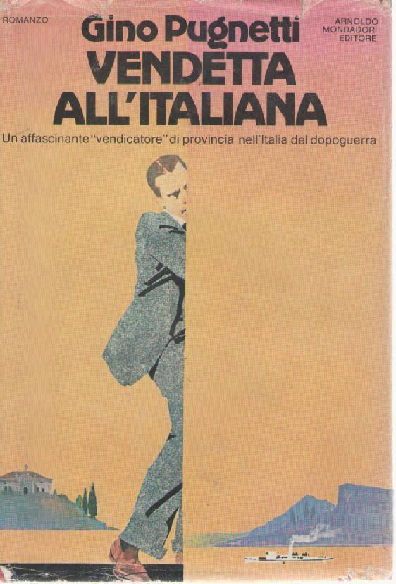 VENDETTA ALL'ITALIANA - GINO PUGNETTI