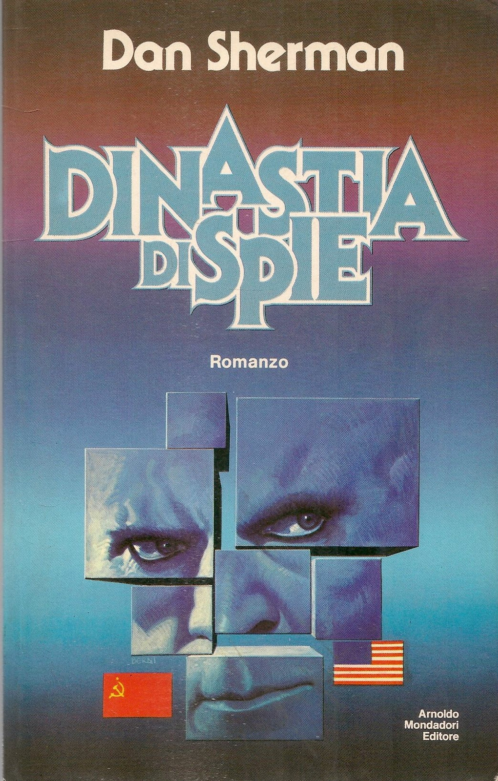 DINASTIE DI SPIE - DAN SHERMAN