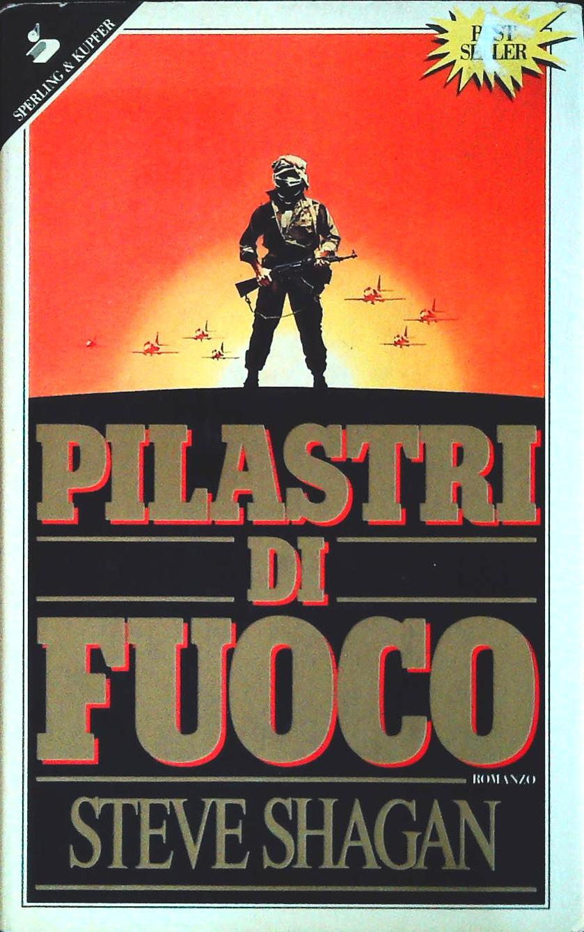 PILASTRI DI FUOCO - STEVE SHAGAN - SPERLING 1992 - OUTLET DEL LIBRO
