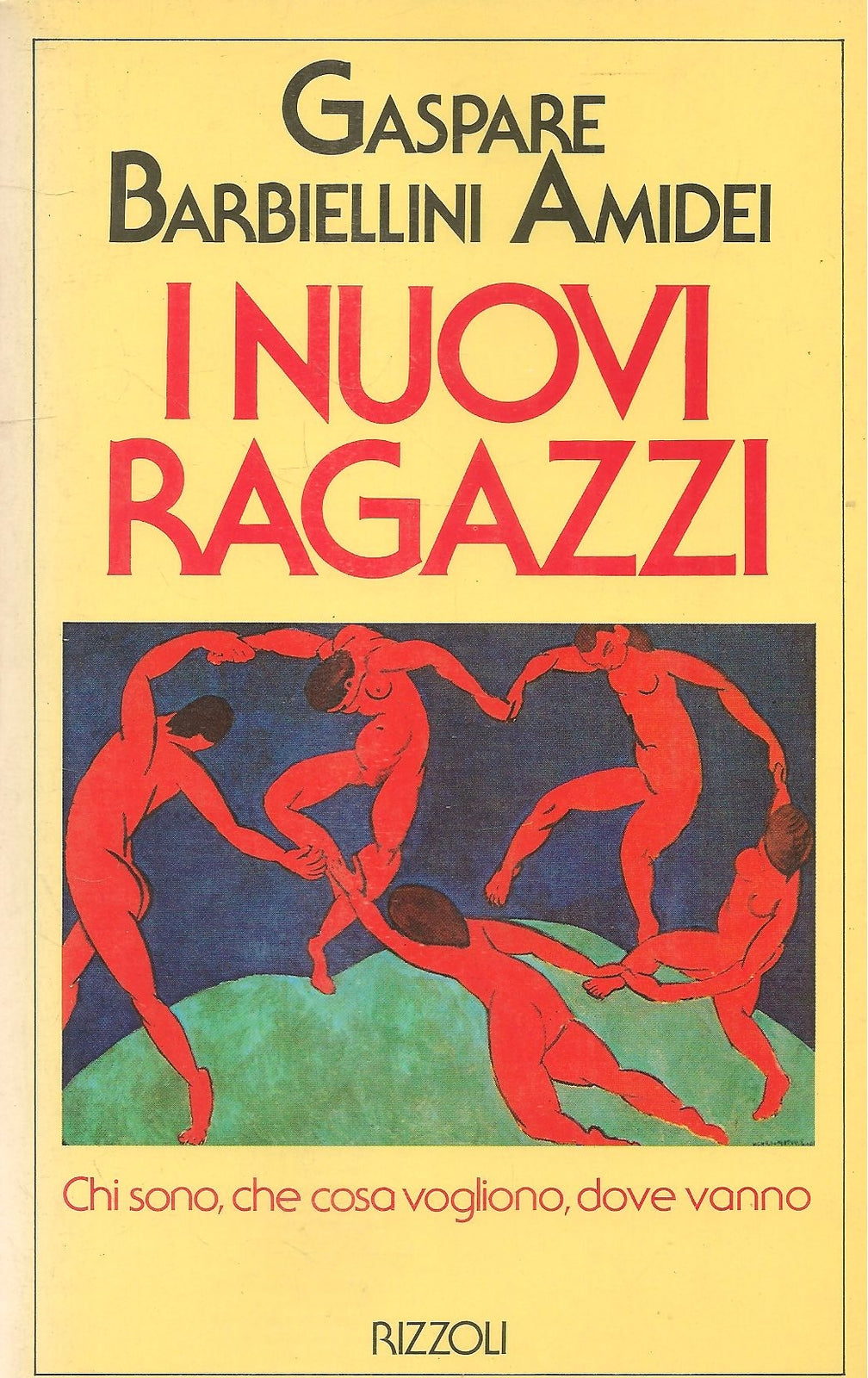 I NUOVI RAGAZZI - GASPARE BARBIELLINI AMIDEI - RIZZOLI 1987