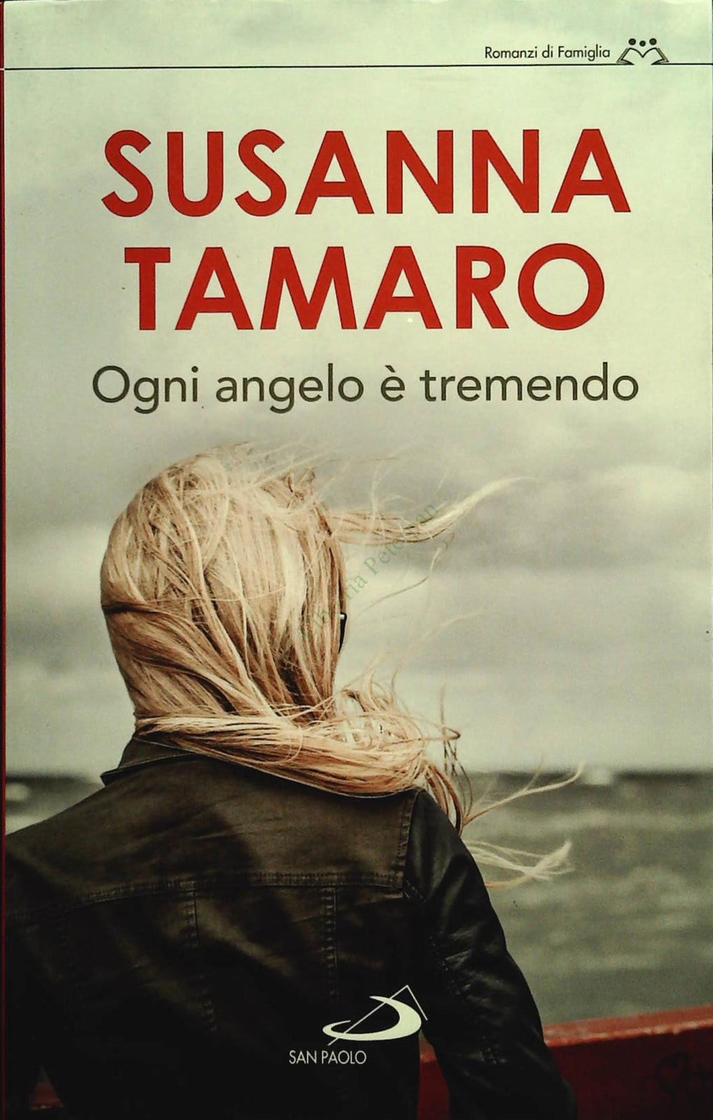 OGNI ANGELO E' TREMENDO - SUSANNA TAMARO - SAN PAOLO 2015 - OUTLET DEL LIBRO
