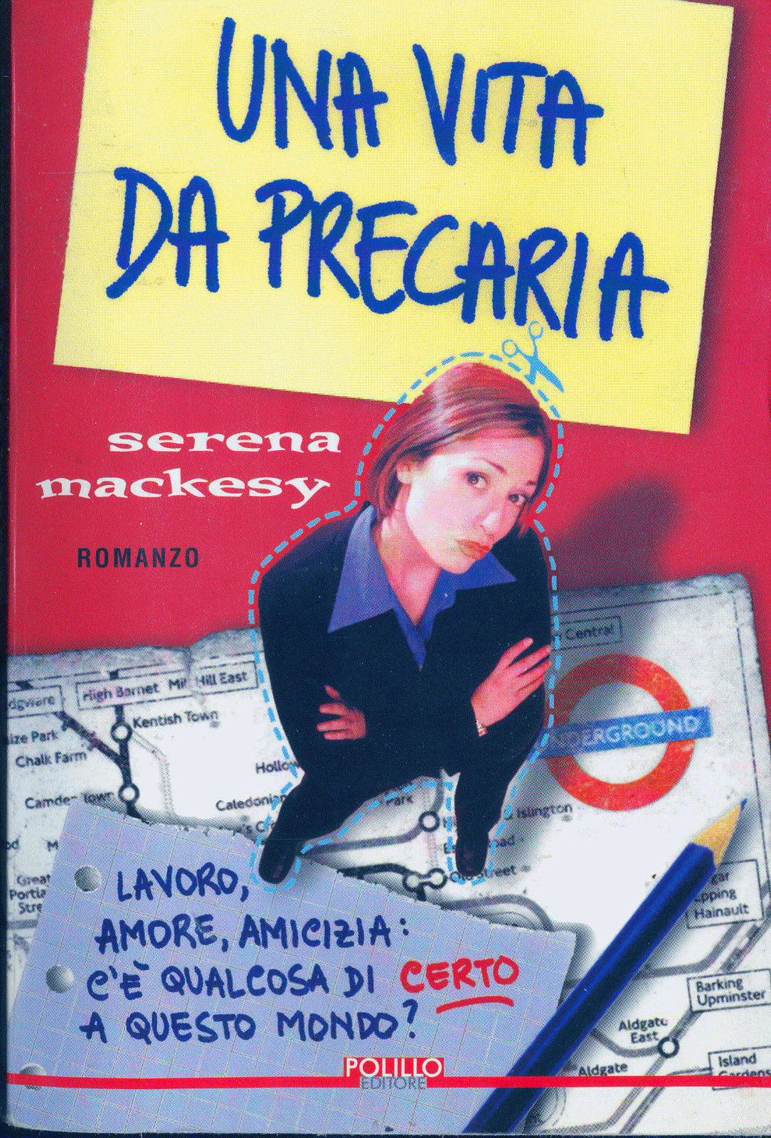 UNA VITA DA PRECARIA - SERENA MACKESY
