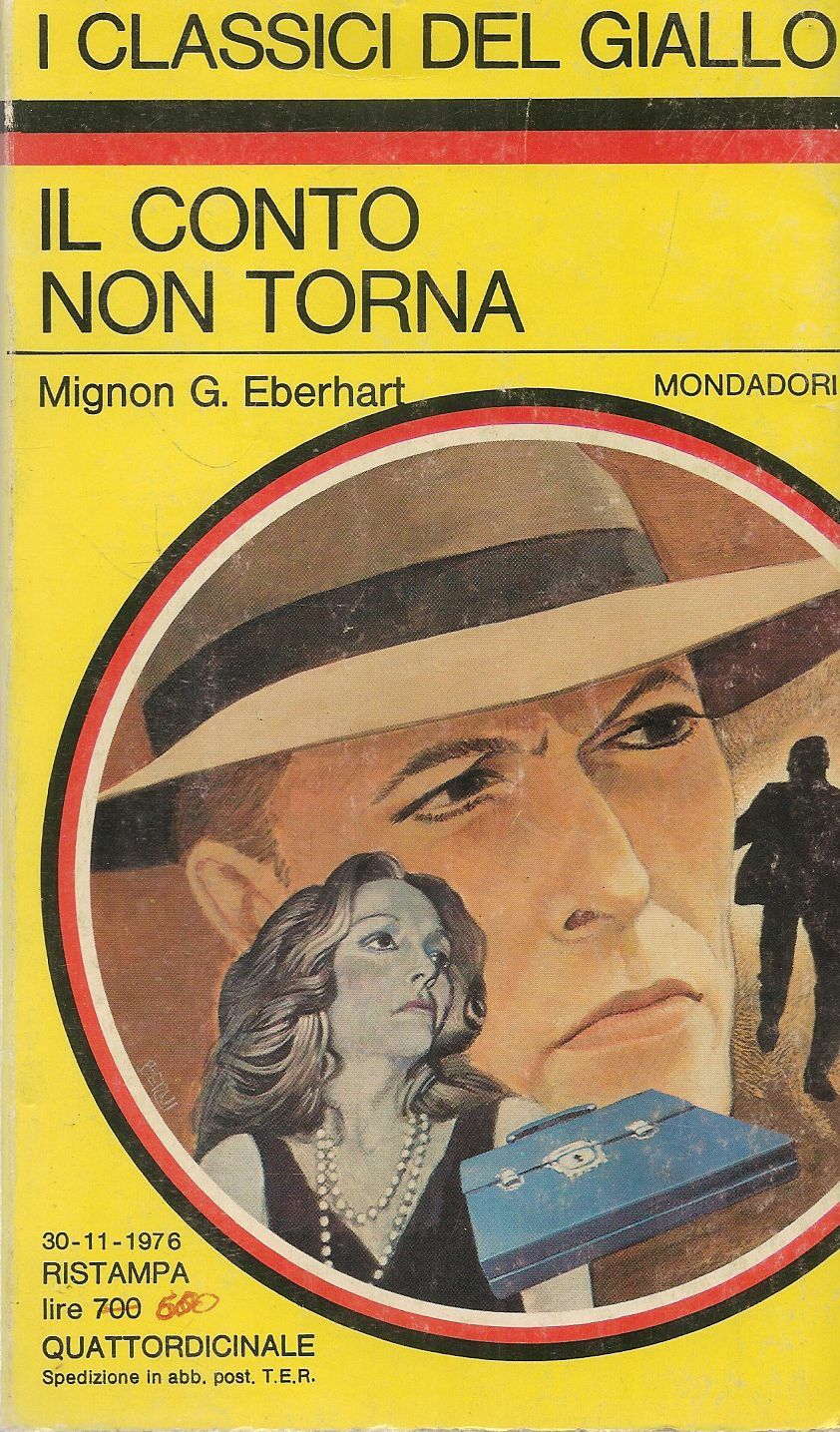 IL CONTO NON TORNA - MIGNON G. EBERHART - CLASSICI DEL GIALLO N.257