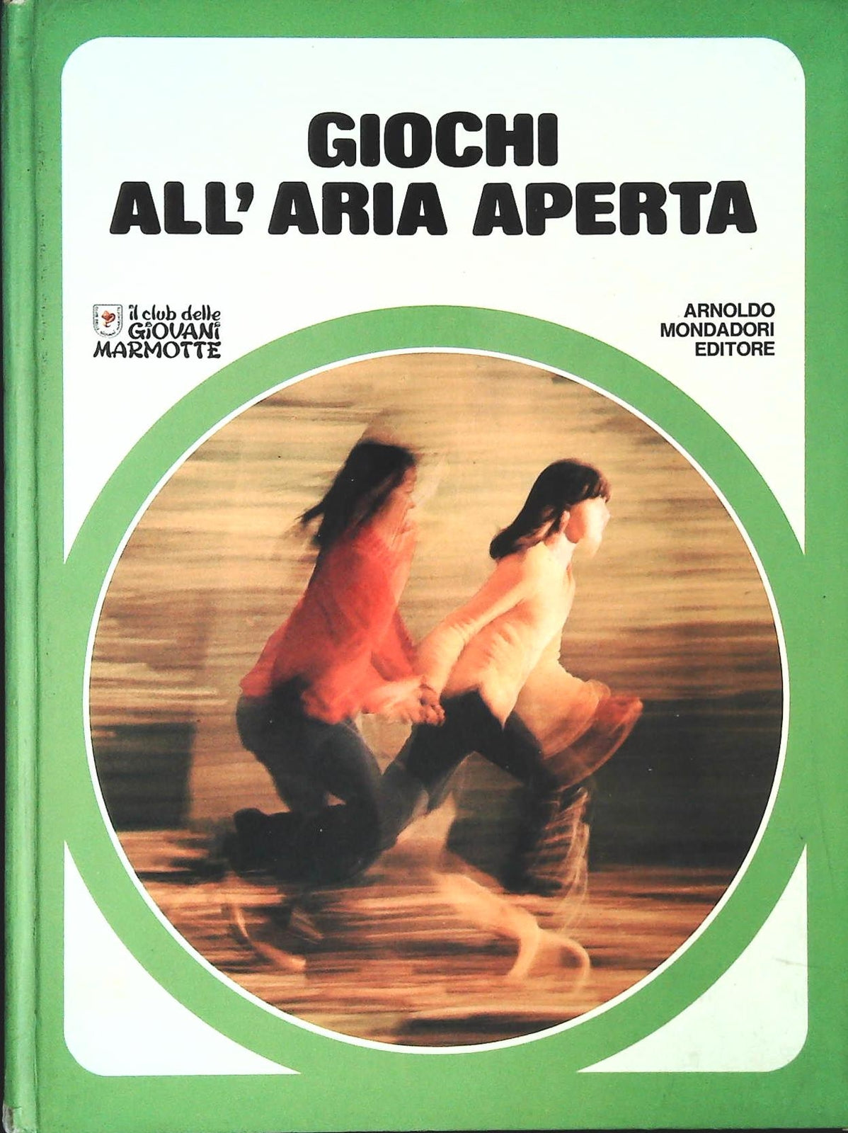GIOCHI ALL'ARIA APERTA - CLUB DELLE GIOVANI MARMOTTE